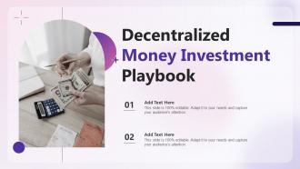 Decentralized Money Investment Playbook Ppt Slides Background Designs