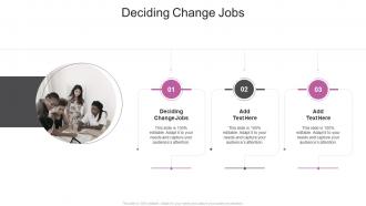 Deciding Change Jobs In Powerpoint And Google Slides Cpb