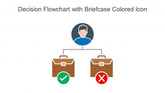 Decision Flowchart With Briefcase Colored Icon In Powerpoint Pptx Png And Editable Eps Format