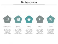 Decision issues ppt powerpoint presentation inspiration background designs cpb