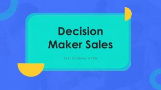 Decision Maker Sales Powerpoint Ppt Template Bundles