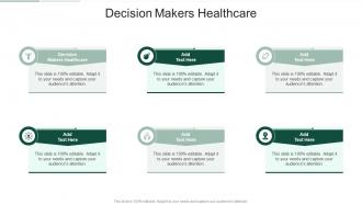 Decision Makers Healthcare In Powerpoint And Google Slides Cpb