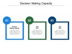 Decision making capacity ppt powerpoint presentation professional deck cpb