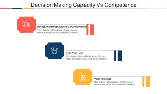 Decision Making Capacity Vs Competence Ppt Powerpoint Gallery Show Cpb