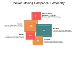 Decision making component personality ppt powerpoint presentation slides portrait cpb