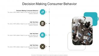 Decision Making Consumer Behavior In Powerpoint And Google Slides Cpb