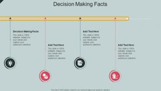 Decision Making Facts In Powerpoint And Google Slides Cpb