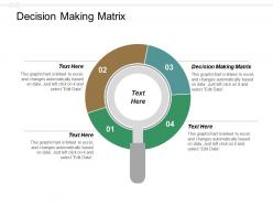 Decision making matrix ppt powerpoint presentation file visual aids cpb