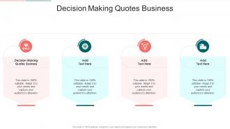 Decision Making Quotes Business In Powerpoint And Google Slides Cpb