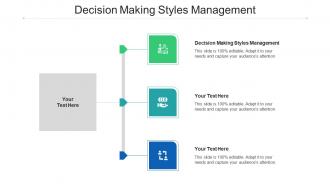 Decision Making Styles Management Ppt Powerpoint Presentation Slides Shapes Cpb