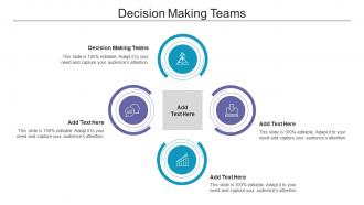 Decision Making Teams In Powerpoint And Google Slides Cpb