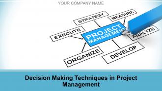 Decision making techniques in project management powerpoint presentation slides