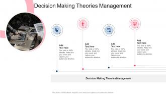 Decision Making Theories Management In Powerpoint And Google Slides Cpb