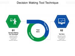 Decision making tool technique ppt powerpoint presentation icon designs cpb
