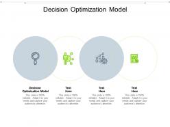 Decision optimization model ppt powerpoint presentation file deck cpb