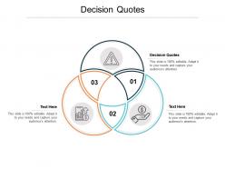 Decision quotes ppt powerpoint infographic template graphics template cpb