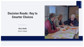 Decision Roads Key To Smarter Choices PPT Outline AT