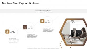 Decision Start Expand Business In Powerpoint And Google Slides Cpb