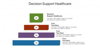 Decision support healthcare ppt powerpoint presentation portfolio vector cpb