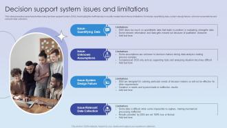 Decision Support System Issues And Limitations