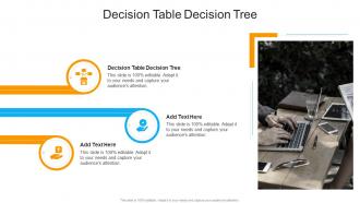 Decision Table Decision Tree In Powerpoint And Google Slides Cpb