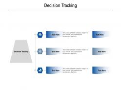 Decision tracking ppt powerpoint presentation diagram ppt cpb