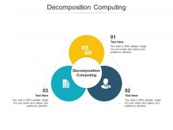 Decomposition computing ppt powerpoint presentation file graphics cpb