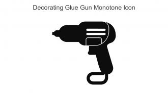 Decorating Glue Gun Monotone Icon In Powerpoint Pptx Png And Editable Eps Format