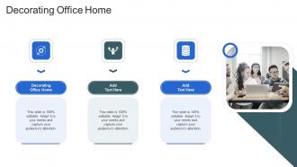 Decorating Office Home In Powerpoint And Google Slides Cpb