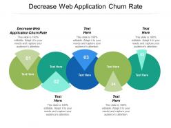 Decrease web application churn rate ppt powerpoint presentation summary gallery cpb
