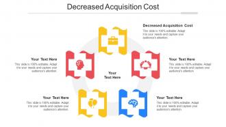 Decreased Acquisition Cost Ppt Powerpoint Presentation Slides Skills Cpb