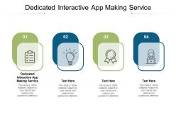 Dedicated interactive app making service ppt powerpoint presentation styles cpb