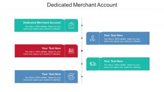 Dedicated Merchant Account Ppt Powerpoint Presentation Visual Aids Diagrams Cpb