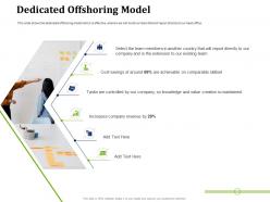 Dedicated offshoring model partner with service providers to improve in house operations