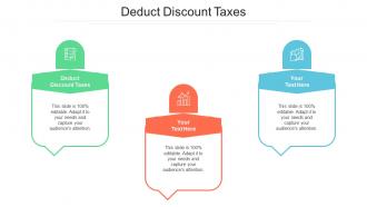 Deduct Discount Taxes Ppt Powerpoint Presentation Infographics Files Cpb