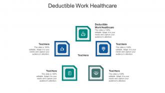 Deductible work healthcare ppt powerpoint presentation styles skills cpb