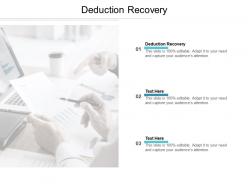 Deduction recovery ppt powerpoint presentation ideas templates cpb
