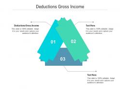 Deductions gross income ppt powerpoint presentation infographic template graphics pictures cpb