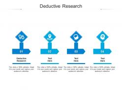 Deductive research ppt powerpoint presentation pictures graphics design cpb