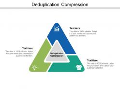 Deduplication compression ppt powerpoint presentation file samples cpb