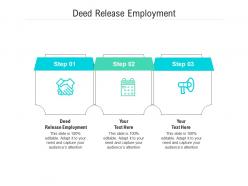 Deed release employment ppt powerpoint presentation infographics portrait cpb