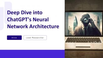 Deep Dive Into Chatgpts Neural Network Architecture PPT Designs AT