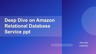 Deep Dive On Amazon Relational Database Service Ppt PPT Demonstration ACP
