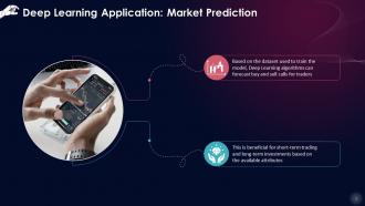 Deep Learning Applications Market Prediction Training Ppt