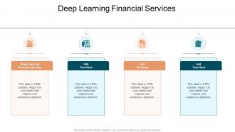 Deep Learning Financial Services In Powerpoint And Google Slides Cpb