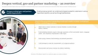 Deepen Vertical Geo And Partner Marketing An Product Marketing To Increase Brand Recognition