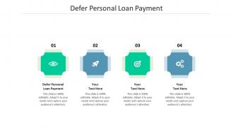 Defer personal loan payment ppt powerpoint presentation gallery graphics download cpb