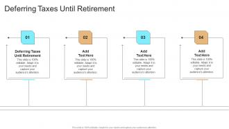 Deferring Taxes Until Retirement In Powerpoint And Google Slides Cpb
