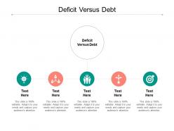 Deficit versus debt ppt powerpoint presentation inspiration deck cpb
