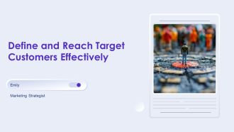 Define And Reach Target Customers Effectively PPT Demonstration AT